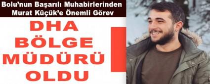 Bolu\'nun Ba�ar�l� Muhabirlerinden Murat K���k\'e �nemli G�rev