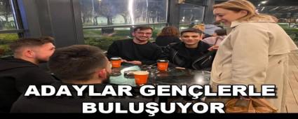 Adaylar gen�lerle bulu�uyor
