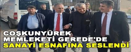 Co�kuny�rek memleketi Gerede\'de sanayi esnaf�na seslendi