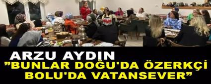 �Bunlar Do�u\'da �zerk�i, Bolu\'da vatansever�