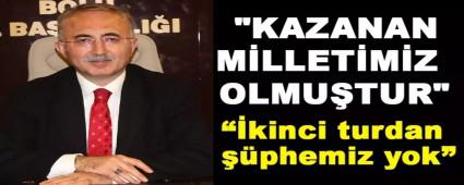 �KAZANAN M�LLET�M�Z OLMU�TUR�