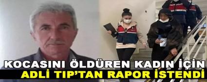 KOCASINI �LD�REN KADIN ���N ADL� TIP\'TAN RAPOR �STEND�