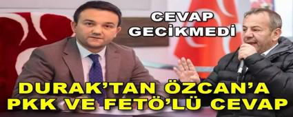 DURAK\'TAN �ZCAN\'A PKK VE FET�\'L� CEVAP�