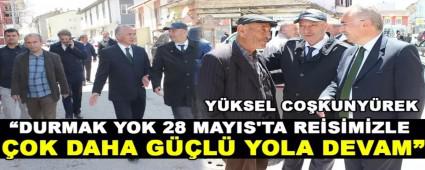 �DURMAK YOK 28 MAYIS\'TA RE�S�M�ZLE �OK DAHA G��L� YOLA DEVAM�