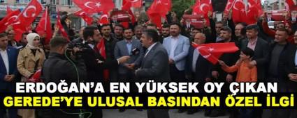 ERDO�AN\'A EN Y�KSEK OY �IKAN GEREDE\'YE  ULUSAL BASINDAN �ZEL �LG�