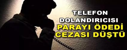 TELEFON DOLANDIRICISI  PARAYI �DED� CEZASI D��T�