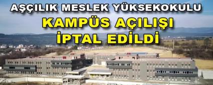 A��ILIK MESLEK Y�KSEKOKULU KAMP�S A�ILI�I �PTAL ED�LD�