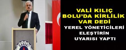 VAL� KILI�, BOLU\'DA K�RL�L�K VAR DED�