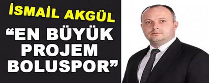 �EN B�Y�K PROJEM BOLUSPOR�