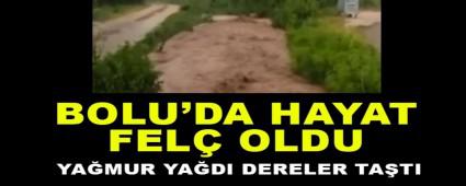 BOLU\'DA HAYAT FEL� OLDU