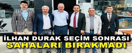 �LHAN DURAK SE��M SONRASI SAHALARI BIRAKMADI