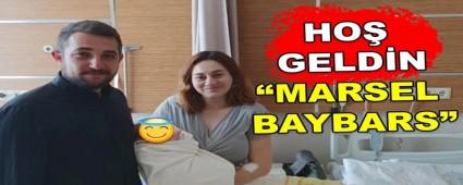 HO� GELD�N �MARSEL BAYBARS�