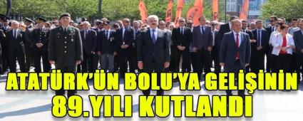 ATAT�RK\'�N BOLU\'YA GEL���N�N 89.YILI KUTLANDI