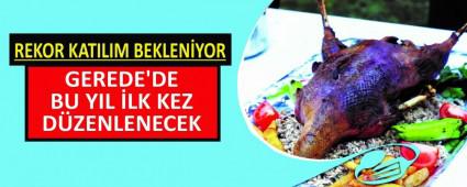 GEREDE\'DE BU YIL �LK KEZ D�ZENLENECEK