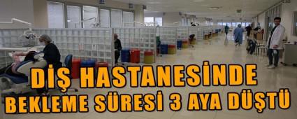 D�� HASTANES�NDE BEKLEME S�RES� 3 AYA D��T�