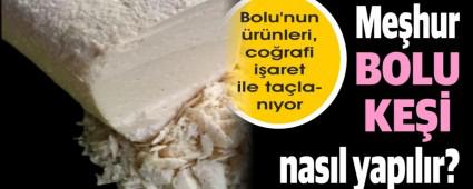 Me�hur Bolu Ke�i Nas�l Yap�l�r? 