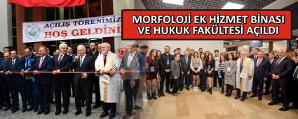 MORFOLOJ� EK H�ZMET B�NASI VE HUKUK FAK�LTES� A�ILDI