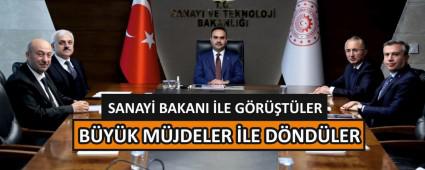 SANAY� BAKANI �LE G�R��T�LER B�Y�K M�JDELER �LE D�ND�LER