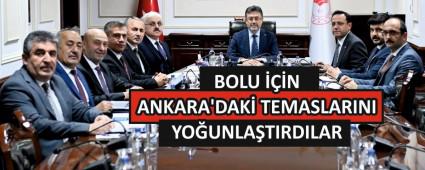 BOLU ���N ANKARA\'DAK� TEMASLARINI YO�UNLA�TIRDILAR