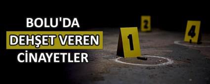 BOLU\'DA DEH�ET VEREN C�NAYETLER