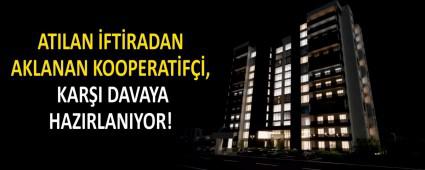 ATILAN �FT�RADAN AKLANAN KOOPERAT�F��, KAR�I DAVAYA HAZIRLANIYOR!