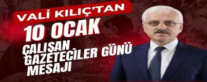 Vali K�l��\'tan 10 Ocak �al��an Gazeteciler G�n� mesaj�