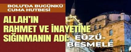 Allah\'�n Rahmet Ve �nayetine S���nman�n Ad�: E�z�-Besmele