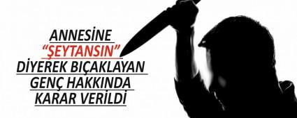 ANNES�NE ��EYTANSIN� D�YEREK BI�AKLAYAN GEN� HAKKINDA KARAR VER�LD�