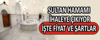 SULTAN HAMAMI �HALEYE �IKIYOR