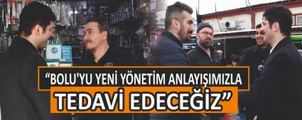 �BOLU\'YU YEN� Y�NET�M ANLAYI�IMIZLA TEDAV� EDECE��Z�