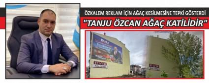 �ZKALEM REKLAM ���N A�A� KES�LMES�NE TEPK� G�STERD�