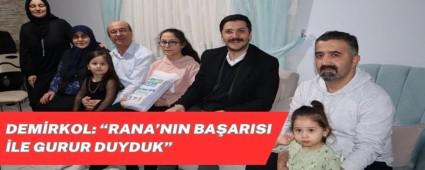 Demirkol: �Rana\'n�n ba�ar�s� ile gurur duyduk�