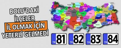 BOLU\'DAK� �L�ELER �L OLMAK ���N YETERL� GELMED�