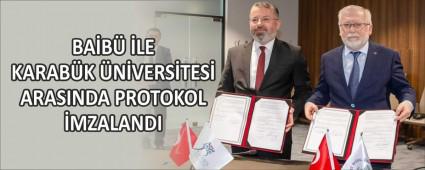 BA�B� �LE KARAB�K �N�VERS�TES� ARASINDA PROTOKOL �MZALANDI