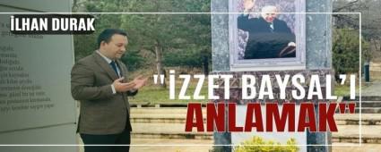 �zzet Baysal\'� Anlamak