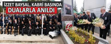 �ZZET BAYSAL, KABR� BA�INDA DUALARLA ANILDI