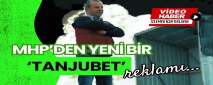 MHP\'den yeni bir \'TANJUBET\' reklam�...