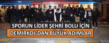 SPORUN L�DER �EHR� BOLU ���N DEM�RKOL\'DAN B�Y�K ADIMLAR