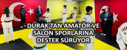DURAK\'TAN AMAT�R VE SALON SPORLARINA DESTEK S�R�YOR