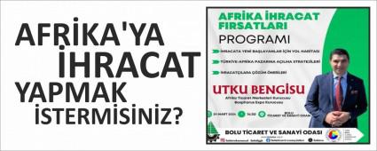AFR�KA\'YA �HRACAT YAPMAK �STERM�S�N�Z?