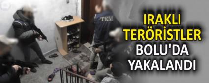 IRAKLI TER�R�STLER BOLU\'DA YAKALANDI