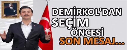 DEM�RKOL\'DAN SE��M �NCES� SON MESAJ...