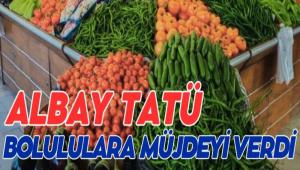 Albay Tat�, Bolululara m�jdeyi verdi