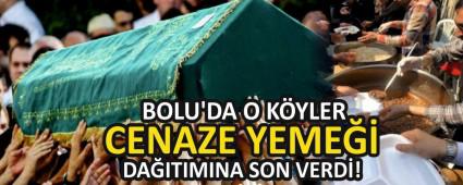 BOLU\'DA O K�YLER CENAZE YEME�� DA�ITIMINA SON VERD�!