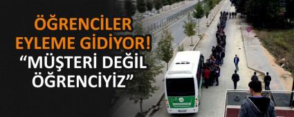 ��renciler eyleme gidiyor!
