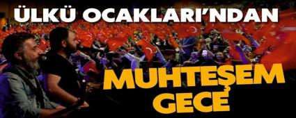 �LK� OCAKLARI\'NDAN MUHTE�EM GECE