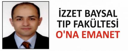 �ZZET BAYSAL TIP FAK�LTES� O\'NA EMANET