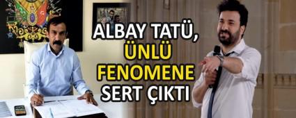 ALBAY TAT�, �NL� FENOMENE SERT �IKTI