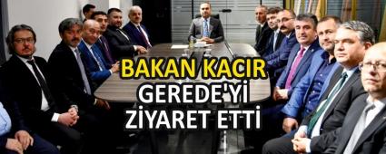 BAKAN KACIR GEREDE\'Y� Z�YARET ETT�