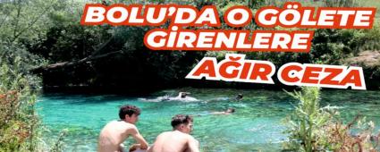 Bolu\'da o g�lete girenlere a��r ceza